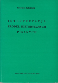 Interpretacja źródeł historycznych pisanych