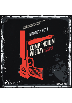 Kompendium wiedzy dla autorów kryminałów