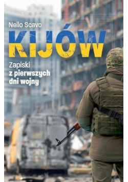 Kijów Zapiski z pierwszych dni wojny
