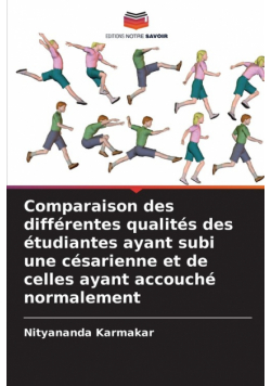 Comparaison des différentes qualités des étudiantes ayant subi une césarienne et de celles ayant accouché normalement
