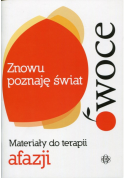 Znowu poznaję świat Owoce