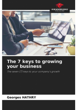 The 7 keys to growing your business