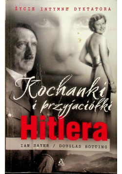 Kochanki i przyjaciółki Hitlera
