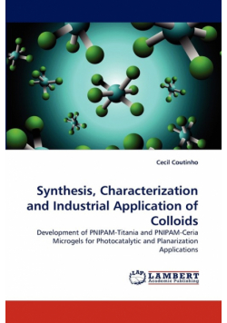 Synthesis, Characterization and Industrial Application of Colloids