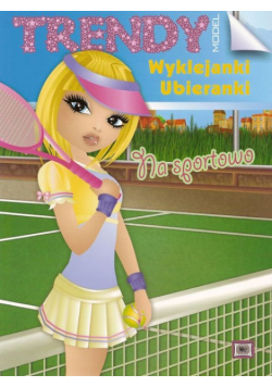 Trendy Model Wyklejanki-Ubieranki: Na Sportowo