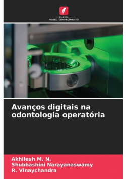 Avanços digitais na odontologia operatória