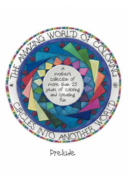 Circles Into Another World, the Amazing World of Coloring