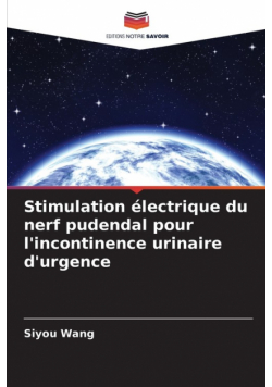 Stimulation électrique du nerf pudendal pour l'incontinence urinaire d'urgence
