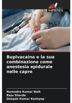 Bupivacaina e la sua combinazione come anestesia epidurale nelle capre