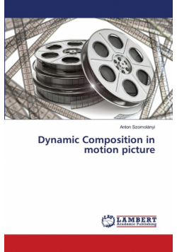 Dynamic Composition in motion picture