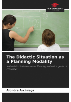 The Didactic Situation as a Planning Modality