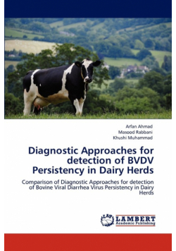 Diagnostic Approaches for Detection of Bvdv Persistency in Dairy Herds