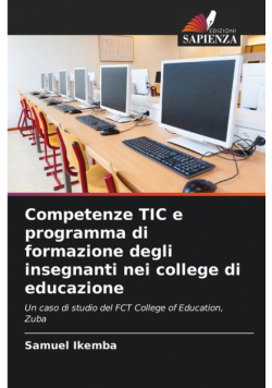 Competenze TIC e programma di formazione degli insegnanti nei college di educazione