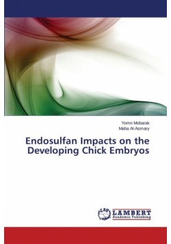 Endosulfan Impacts on the Developing Chick Embryos