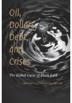 Oil, Dollars, Debt, and Crises