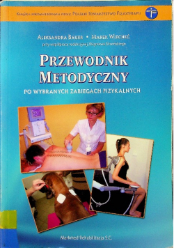 Przewodnik metodyczny po wybranych zabiegach fizykalnych