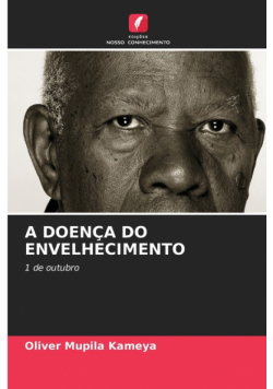 A Doença Do Envelhecimento