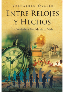 Entre Relojes y Hechos