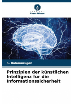 Prinzipien der künstlichen Intelligenz für die Informationssicherheit