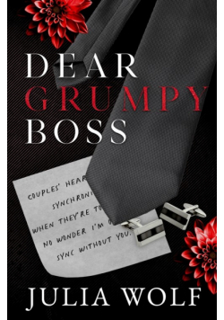 Dear Grumpy Boss