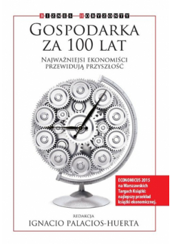 Gospodarka za 100 lat