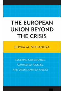The European Union beyond the Crisis