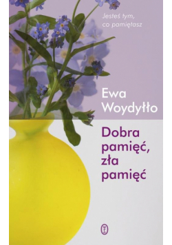 Dobra pamięć, zła pamięć