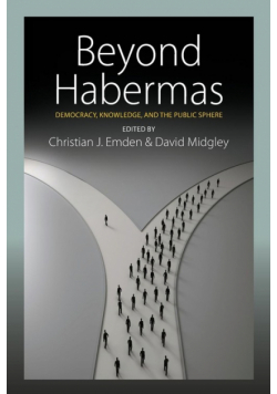 Beyond Habermas