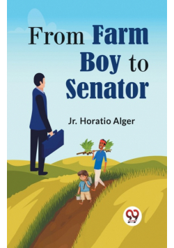 From Farm Boy To Senator