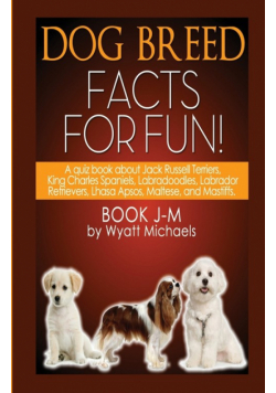 Dog Breed Facts for Fun! Book J-M