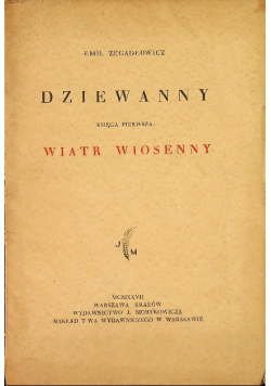 Dziewanny Księga pierwsza Wiatr wiosenny 1927 r.