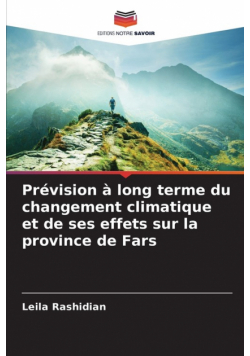Prévision à long terme du changement climatique et de ses effets sur la province de Fars