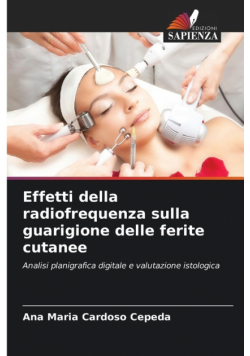 Effetti della radiofrequenza sulla guarigione delle ferite cutanee