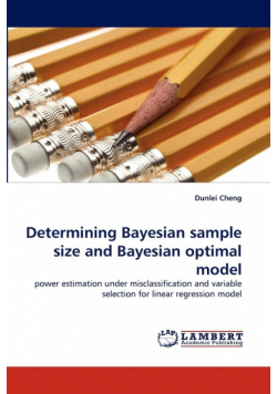 Determining Bayesian Sample Size and Bayesian Optimal Model