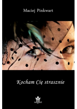 Kocham Cię strasznie