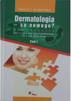 Dermatologia co nowego Tom I