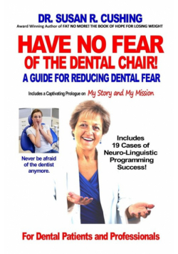 Have No Fear of the Dental Chair