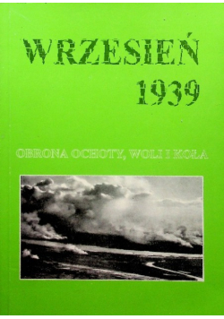 Wrzesień 1939 Obrona Ochoty Woli i Koła