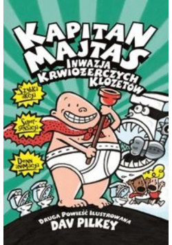 Kapitan Majtas Inwazja Krwiożerczych Klozetów