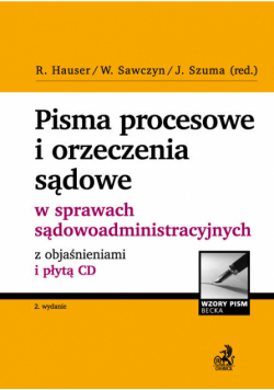 Pisma procesowe i orzeczenia sądowe w sprawach sądowoadministracyjnych z objaśnieniami i płytą CD