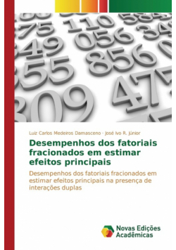 Desempenhos dos fatoriais fracionados em estimar efeitos principais