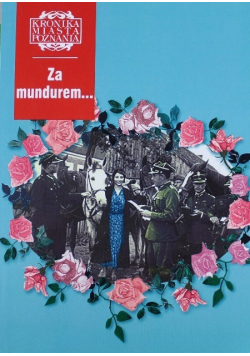 Kronika miasta Poznania Za mundurem