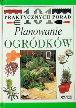 101 praktycznych porad Planowanie ogródków