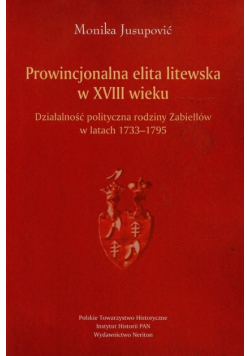 Prowincjonalna elita litewska w XVIII wieku