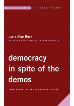 Democracy in Spite of the Demos