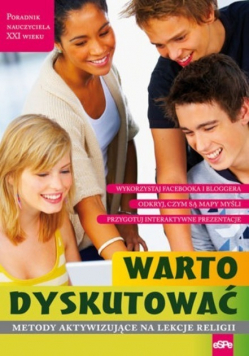 Warto dyskutować Metody aktywizujące na lekcje religii