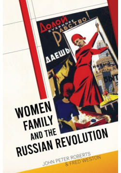 Women, Family and the Russian Revolution