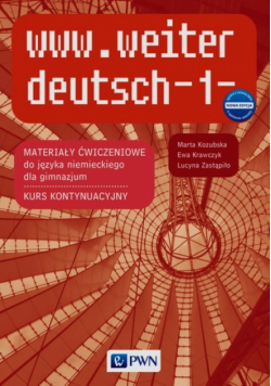 www.weiter deutsch 1 Nowa edycja Materiały ćwiczeniowe do języka niemieckiego Kurs kontynuacyjny