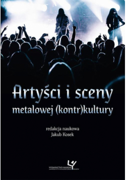 Artyści i sceny metalowej (kontr)kultury