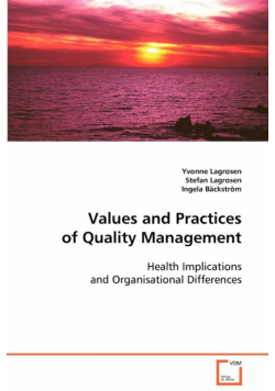 Values and Practices of Quality Management